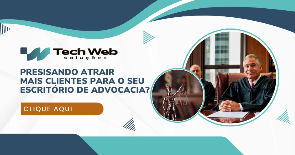 Banner da Tech Web Soluções oferecendo criação de sites para escritório de advocacia com chamada para atrair mais clientes.